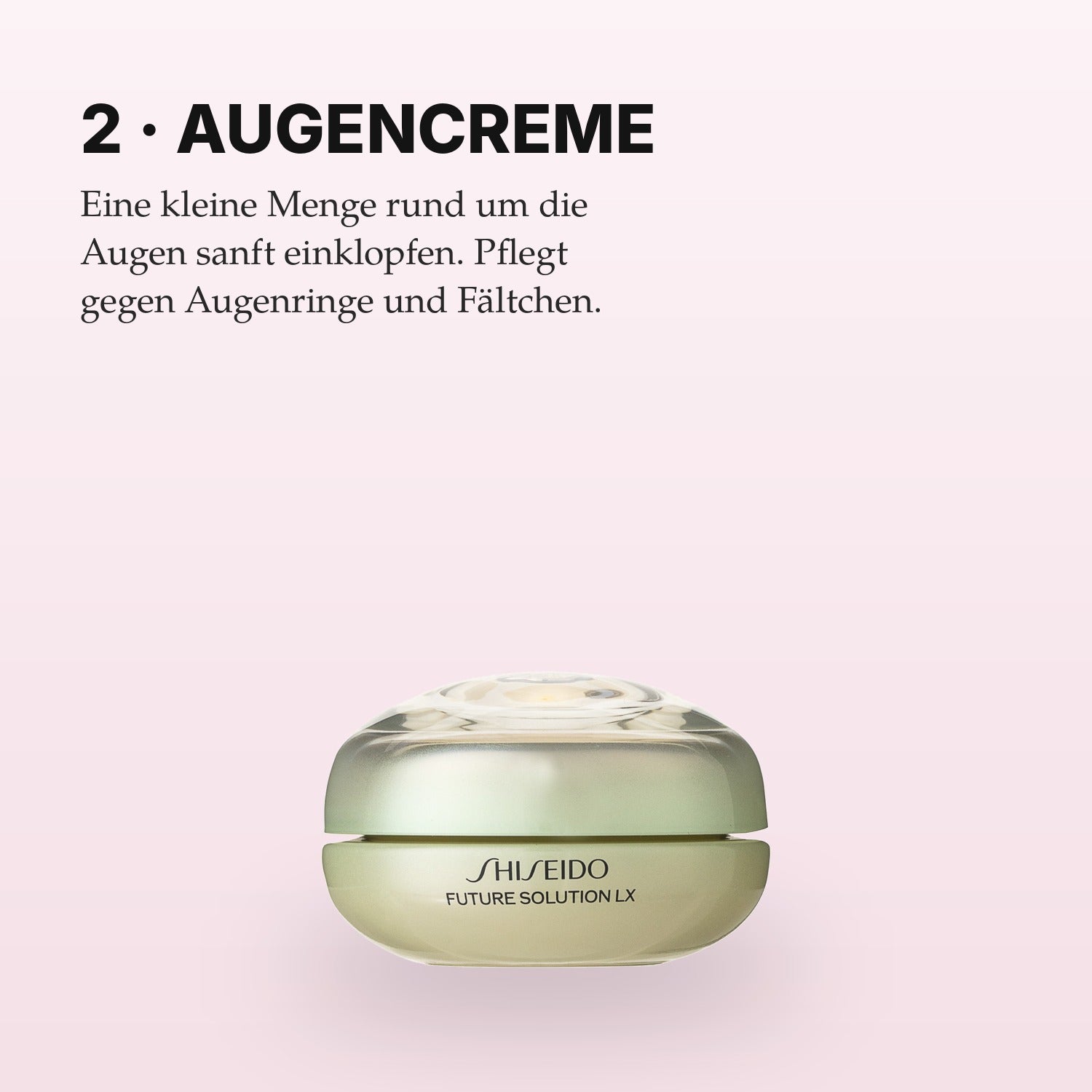 Shiseido Future Solution LX Augencreme Anwendung